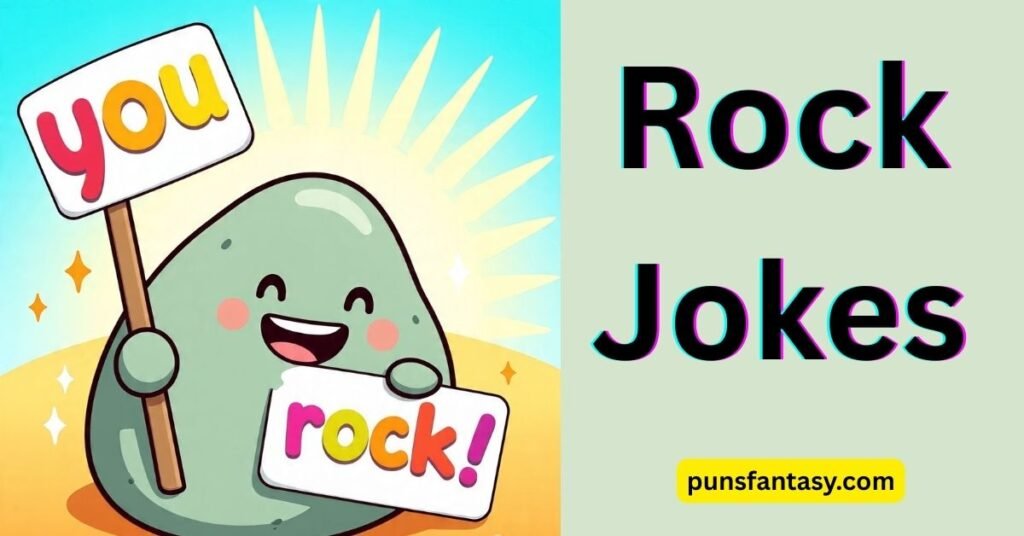 rock jokes funny a rock saying something