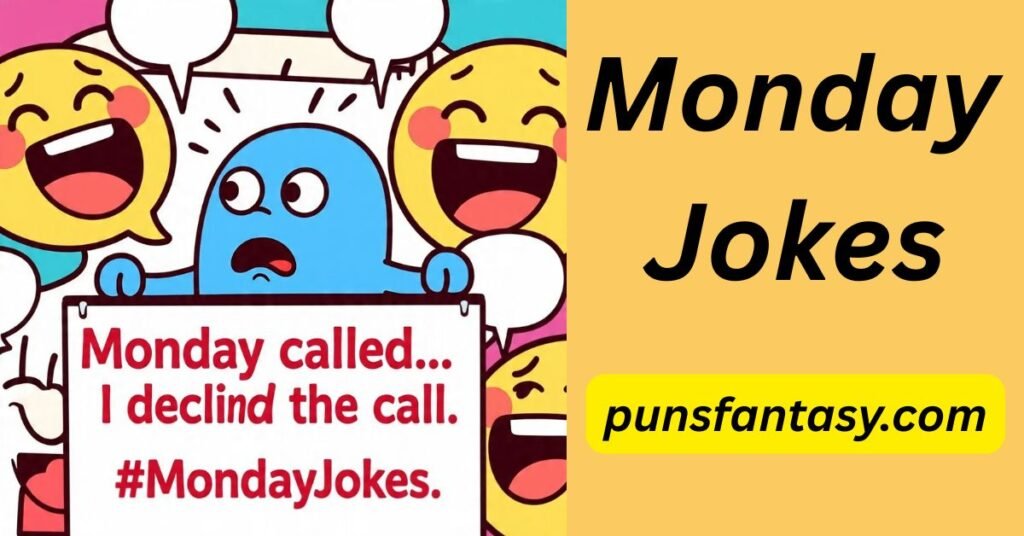 Monday jokes