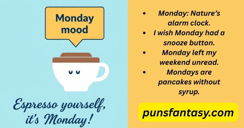 Monday puns